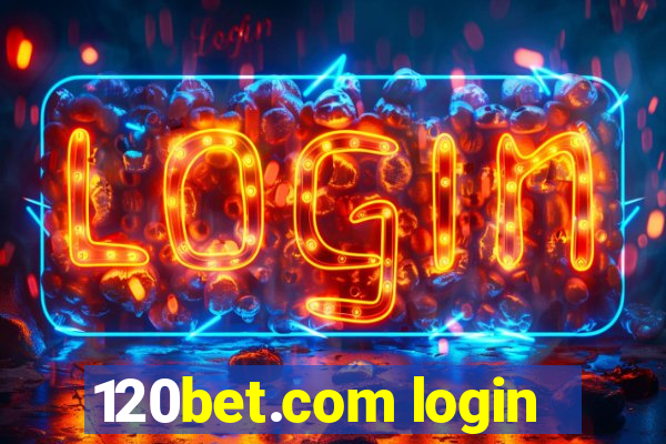 120bet.com login